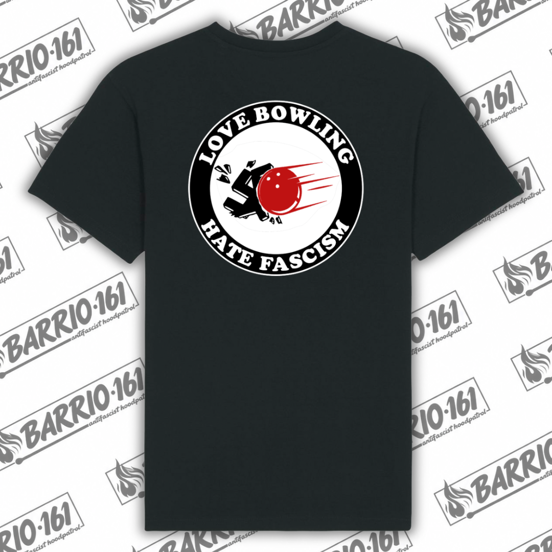 T-Shirt Love Bowling Hate Fascism